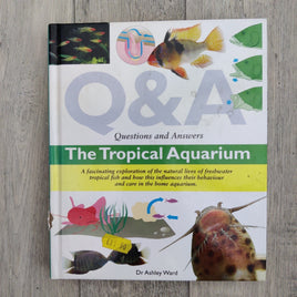 Questions And Answers: The Tropical Aquarium (Hardback) New, Damaged Cover