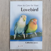 How To Care For Your Lovebird (Paperback)