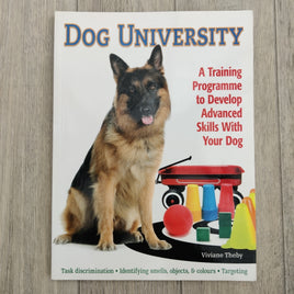 Dog University - A Training Programme To Develop Advanced Skills With Your Dog