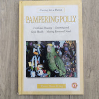Caring For A Parrot - Pampering Polly (Hardback)