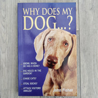 Why Does My Dog...Overcome Your Dog's Problem Behaviour (Paperback)