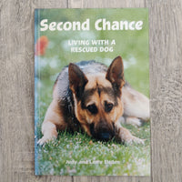 Second Chance - Living With A Rescue Dog (Paperback)