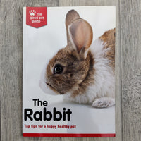 Good Pet Guide: The Rabbit - Top Tips For A Healthy Pet (Paperback)