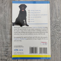 Quick & Easy Guide To A Healthy Dog (Paperback)