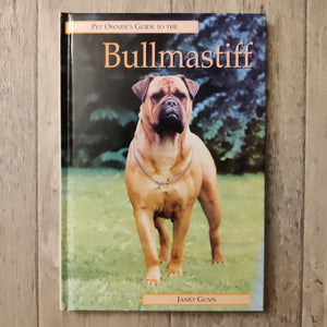 Pet Owner's Guide To The Bullmastiff (Hardback)