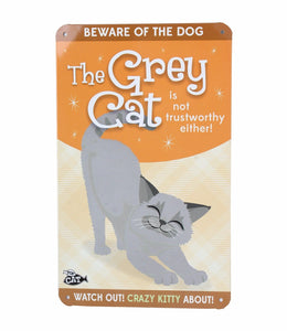 Grey Cat Not Trustworthy Funny Metal Wall Sign Plaque Cat Lovers Gift