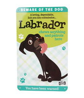 Beware Of The Dog Choc Labrador Funny Metal Wall Sign Plaque Dog Lovers Gift